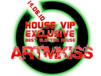 House Vip(14.06.10)